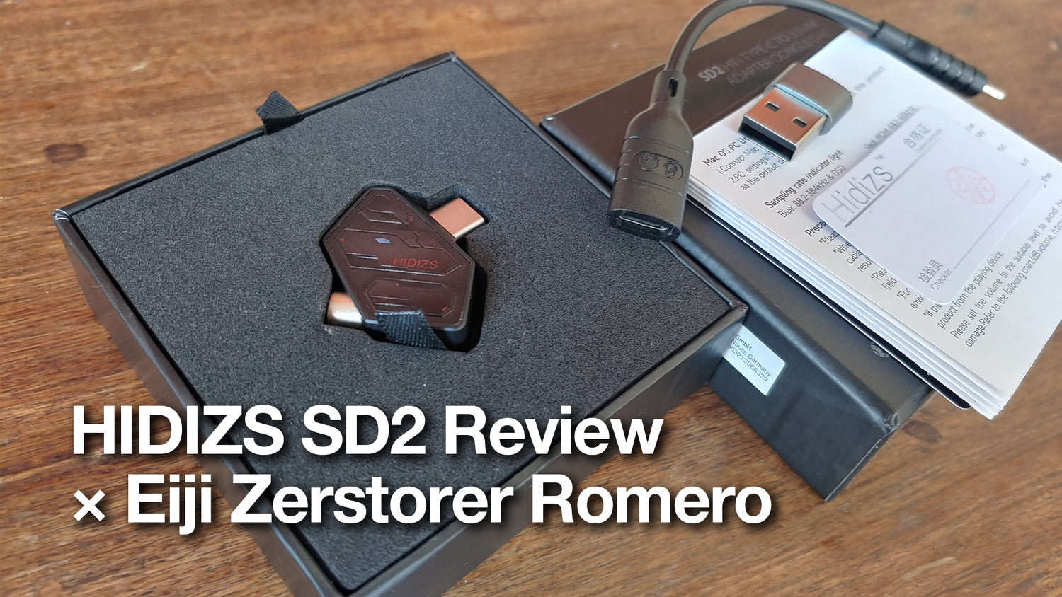 HIDIZS SD2 Review - Eiji Zerstorer Romero