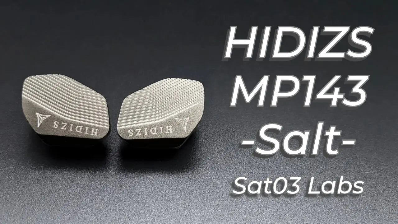 HIDIZS MP143 Salt Review - Sat03 Labs