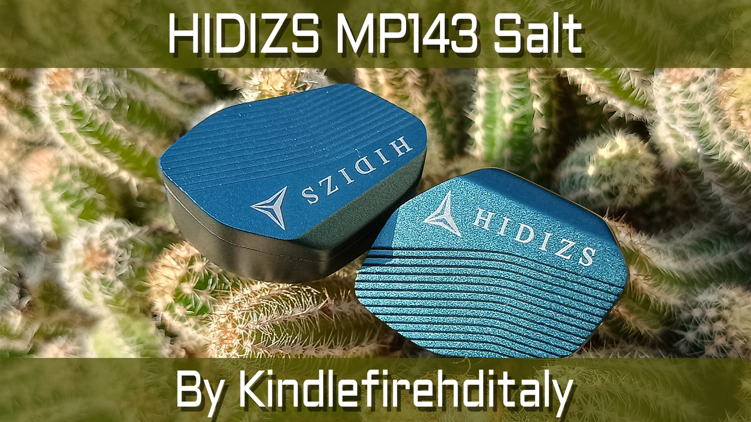 HIDIZS MP143 Salt Review - Kindlefirehditaly