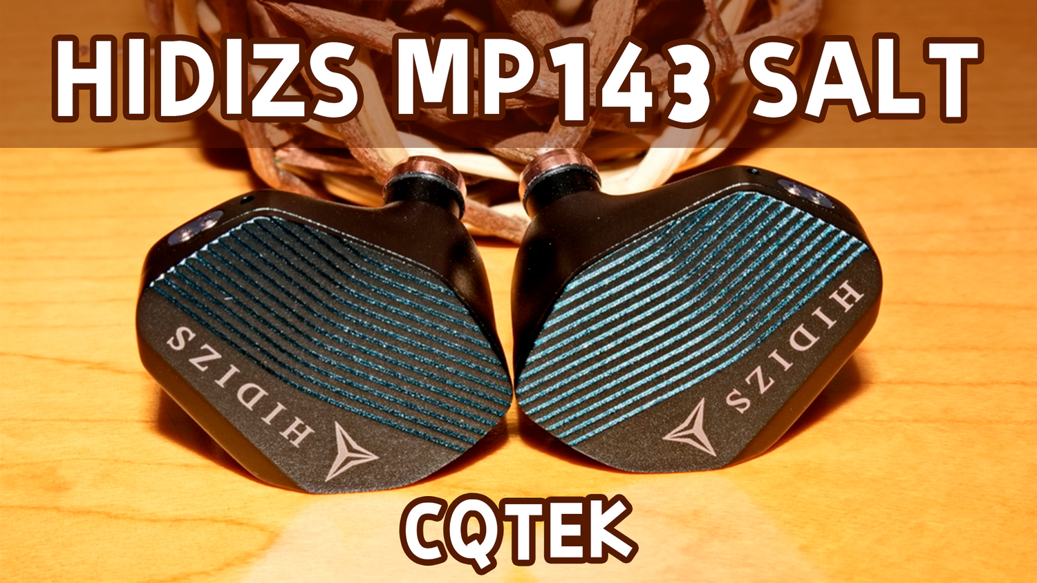 HIDIZS MP143 Salt Review - cqtek