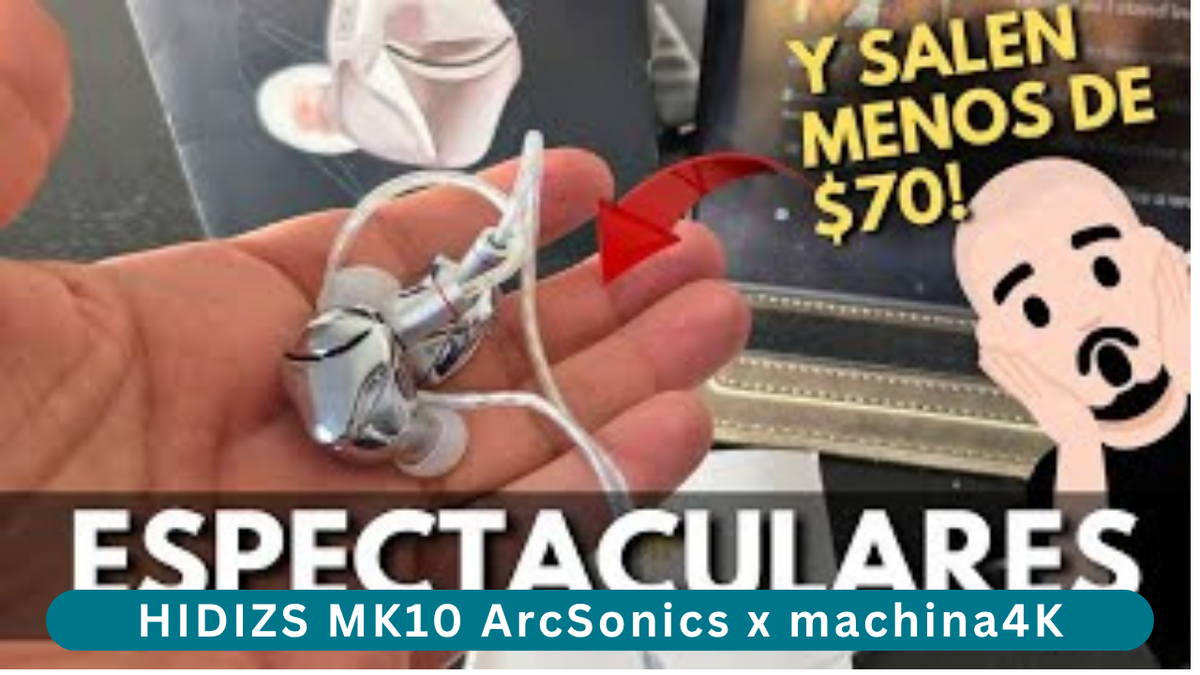 HIDIZS MK10 ArcSonics Review - machina4K